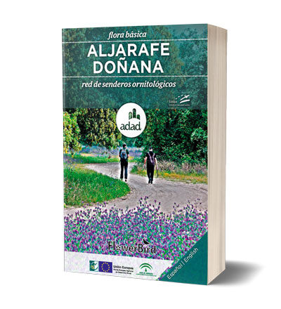 "Flora básica de la red de senderos ornitológicos de la Comarca Aljarafe-Doñana"